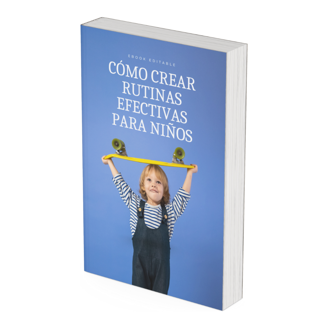 Cómo crear rutinas efectivas para niños - Ebook
